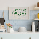 EAT YOUR GREENS poster