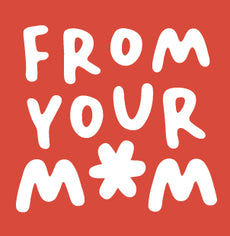 FromYourMom