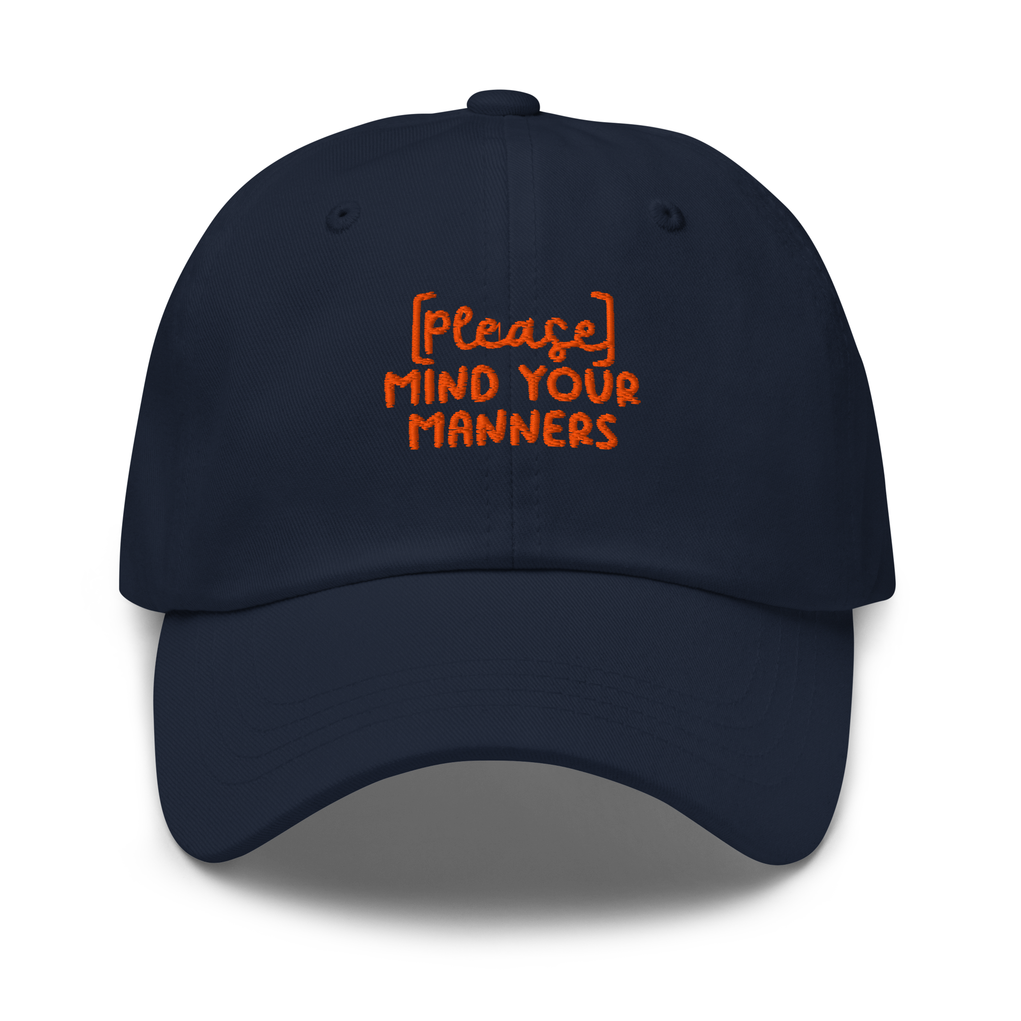PLEASE MIND YOUR MANNERS cap