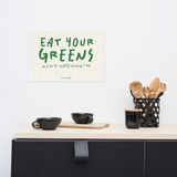 EAT YOUR GREENS poster
