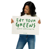 EAT YOUR GREENS poster