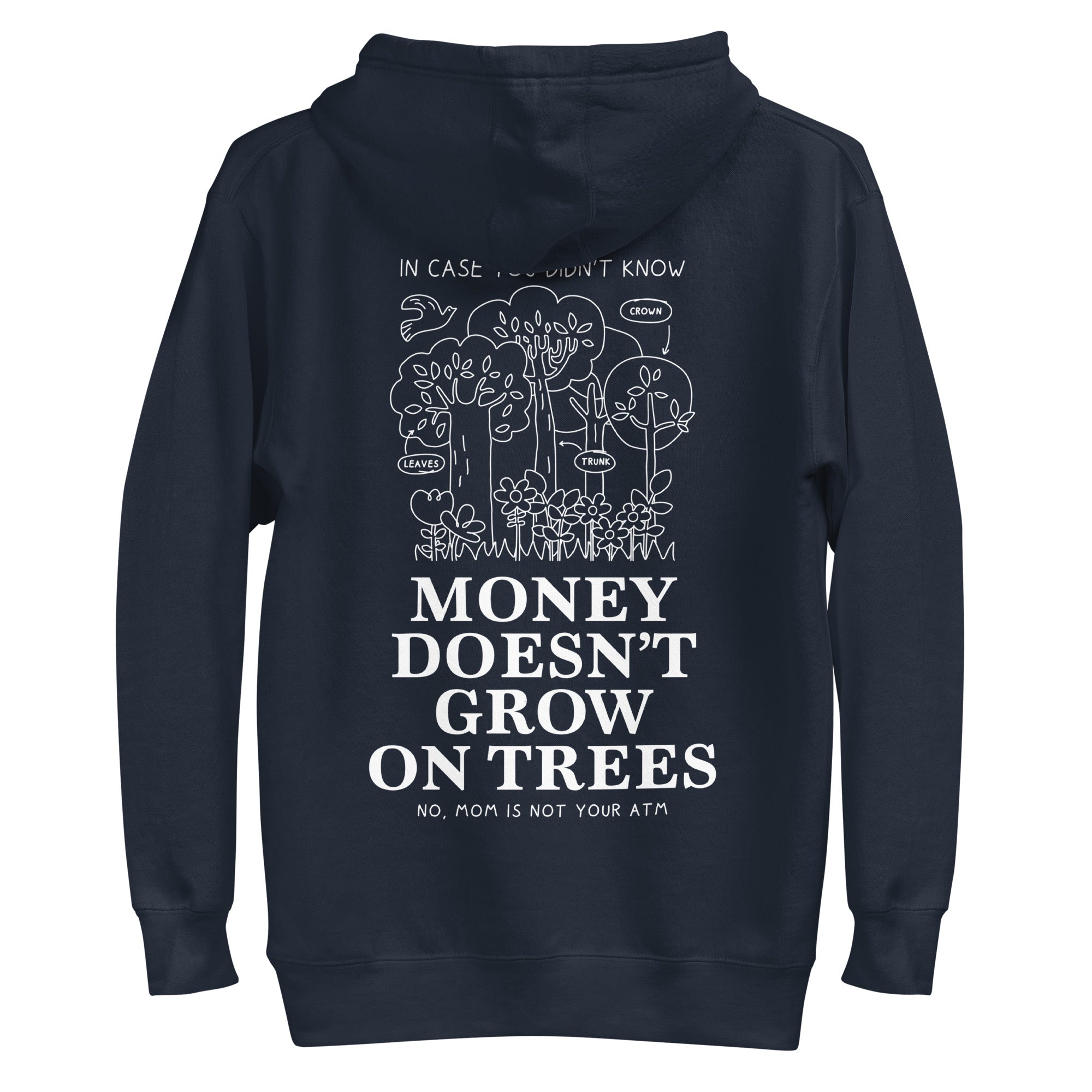 MONEY DOESN'T GROW ON TREES unisex hoodie