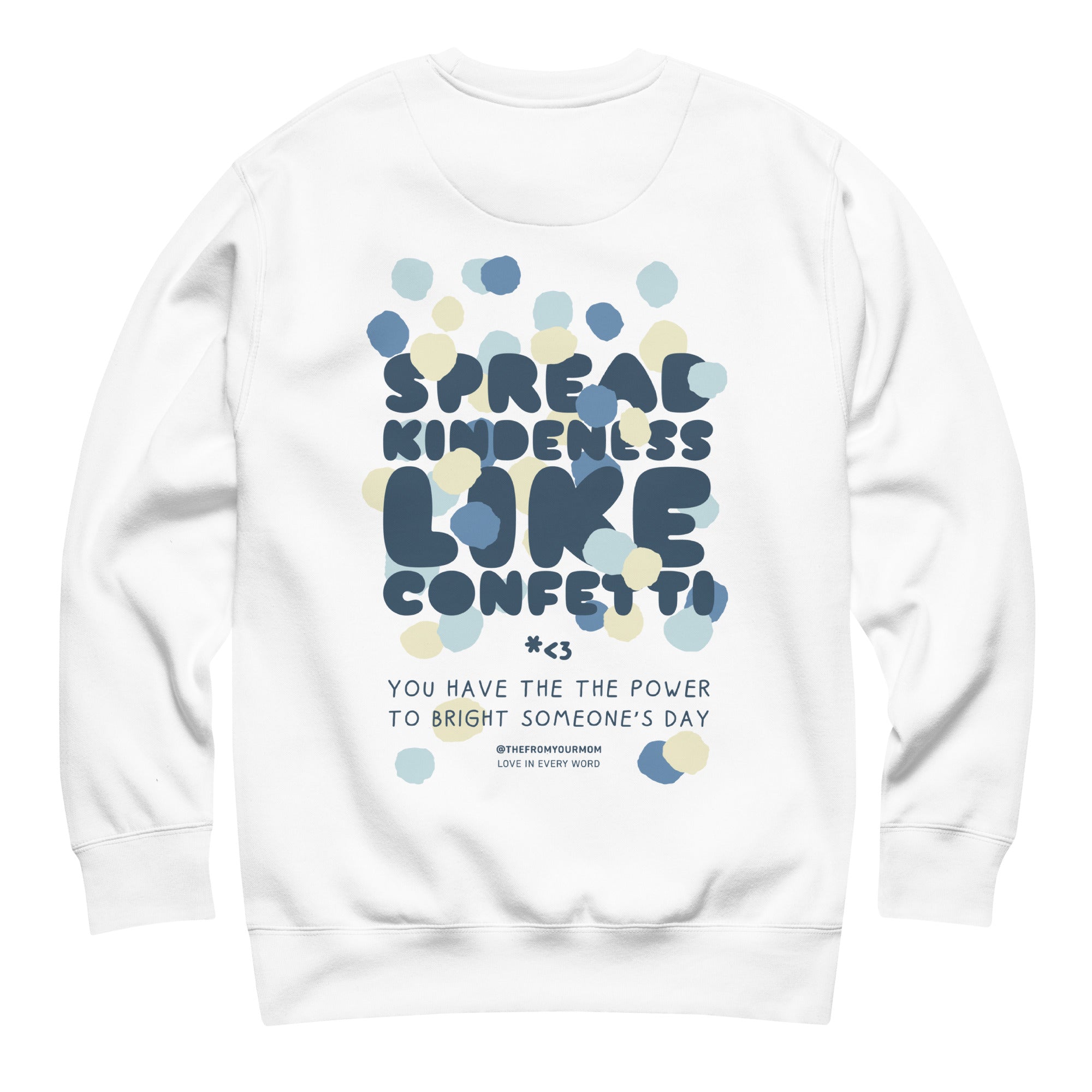 SPREAD KINDNESS LIKE CONFETTI unisex sweatshirt